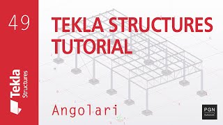 Tekla Structures Tutorial 49 ITA  Angolari [upl. by Werdna]