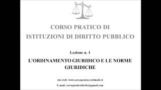 1 LORDINAMENTO GIURIDICO E LE NORME GIURIDICHE [upl. by Wood]