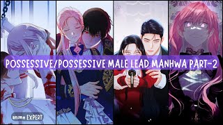 ObsessivePossessiveYandere Male lead Manhwapart 2 [upl. by Levon783]