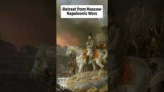 Retreat from Moscow  Napoleonic Wars [upl. by Llenrub]