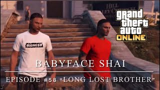 “BABYFACE SHAI” Episode 58  “Long Lost Brother” gtarp gtaonline gta5 [upl. by Donnenfeld]