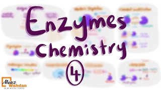 Enzyme Chemistry part 4  Moaz Wahdan [upl. by Arundell919]