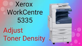 Xerox WorkCentre 5335  adjust toner density [upl. by Llenart]