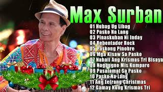 Max Surban Songs  Best Christmas Songs Paskong Pinoy Medey 2025maxsurban [upl. by Avie]