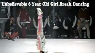 Unbelievable 6 Year Old Girl Break Dancing [upl. by Starks922]