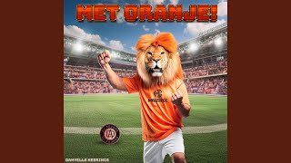 Met Oranje Radio Edit [upl. by Larine]