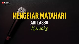 Ari Lasso  Mengejar Matahari Karaoke [upl. by Reisfield]