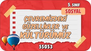 Çevremizdeki Güzellikler ve Kültürümüz 📕 tonguçCUP 1Sezon  5SOS3 2024 [upl. by Rehpotsirc106]