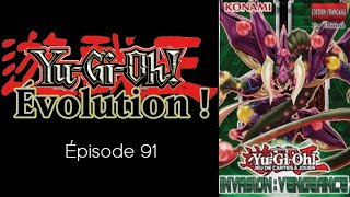 Yugioh  Évolution 91  Invasion Vengeance [upl. by Hterrag]