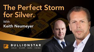 BullionStar Perspectives  Keith Neumeyer  The Perfect Storm for Silver [upl. by Sally]