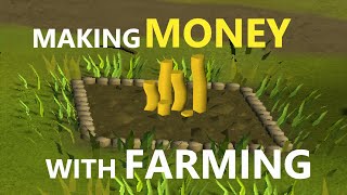 Making Money with Farming  OSRS [upl. by Direj2]