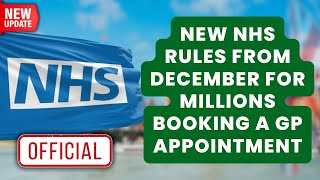 New NHS Rules for GP Appointments Starting December Key Changes for Millions [upl. by Augustin]