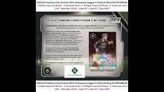 202324 Topps Stadium Club Chrome UEFA 2 Case Hobby  Delight Player Break 1  102624 [upl. by Nonarb]