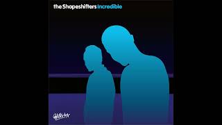 The Shapeshifters  Incredible Mardel amp Mohawk Remix [upl. by Annaitsirhc]