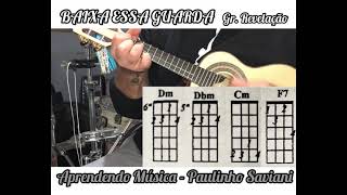 Música BAIXA ESSA GUARDA Gr Revelação Como Tocar no Cavaquinho  Tutorial completo com solo [upl. by Sutherlan]