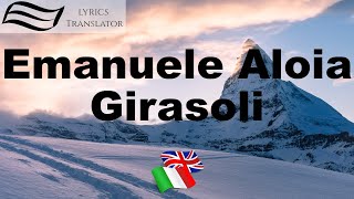 Emanuele Aloia  Girasoli  LyricsTranslator  Learn Italian [upl. by Ojytteb]