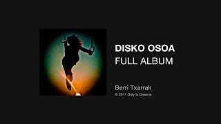 Berri Txarrak  Haria full album  disko osoa [upl. by Dopp968]