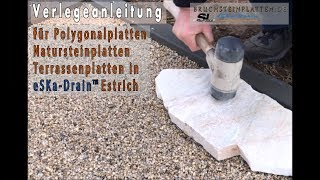 DOKU Terrassenplatten Polygonalplatten Verlegeanleitung Estrich Eska Drain [upl. by Karmen]