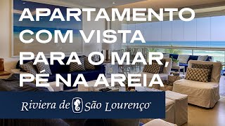 Lindo apartamento pé na areia com vista incrível para o mar na Riviera de São Lourenço [upl. by Hobard225]