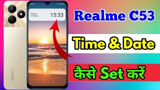 how to set date and time in realme c53 realme c53 me date and time set kaise kare [upl. by Winter]