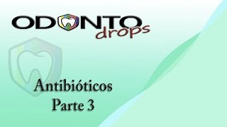 Antibióticos  Part 3 [upl. by Ginder]