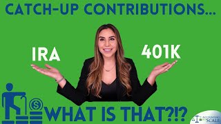 Catchup Contribution  401K and IRA [upl. by Gannie]