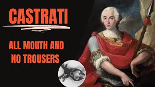 The Macabre History of The Castrati  With Recording [upl. by Durward918]