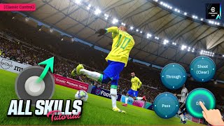 eFootball 2024 Mobile  All Skills Tutorial Classic Control [upl. by Eitsud518]