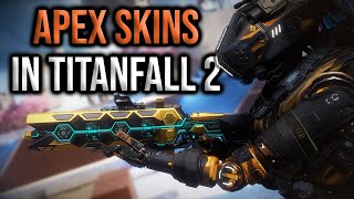 APEX LEGENDS SKINS IN TITANFALL 2 [upl. by Atram]