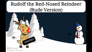 Rudolf the Rednosed Reindeer Rude Version [upl. by Gilda]