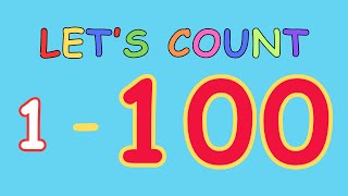 Lets Count 1 to 100  Count to 100  Numbers for Kids [upl. by Eceertal]