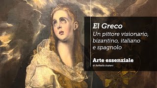 El Greco Un pittore visionario bizantino italiano e spagnolo – La mostra di Palazzo Reale Milano [upl. by Yeoz]