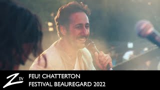 Feu Chatterton  Festival Beauregard 2022  LIVE HD [upl. by Ardnekan]