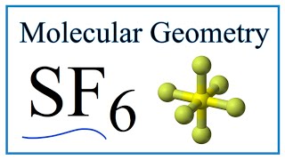 SF6 Sulfur hexafluoride Molecular Geometry Bond Angles [upl. by Odlabso1]