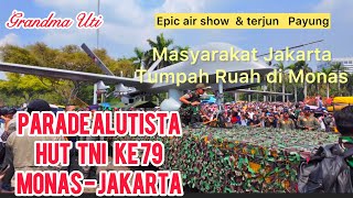 KESERUAN HUT TNI ABRI KE 79 DI MONAS II PARADE ALUTISTA [upl. by Odraode821]