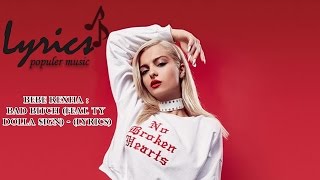 Bebe Rexha  Bad Bitch  feat Ty Dolla ign  Lyrics [upl. by Ellak531]