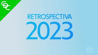 Vinhetas da quotRetrospectiva 2023quot Globo [upl. by Emmi362]