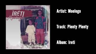 Moelogo  Plenty Plenty Official Audio [upl. by Goldin317]