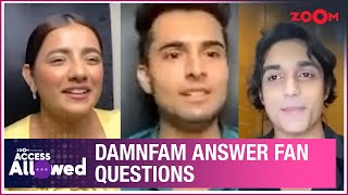 DamnFams Mrunu Tanzeel and Anirudh answers fan questions  Access Allowed [upl. by Frederich]