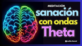 💛NUEVA MEDITACIÓN PROFUNDA ONDAS THETA I 💜THETAHEALING para SANAR FÍSICA PSÍQUICA y ESPIRITUALMENTE [upl. by Valentia]