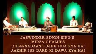 MIRZA GHALIB l DILENADAAN l JASWINDER SINGH [upl. by Alo]