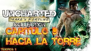 Uncharted 1 Hacia la torre GUIATESOROS [upl. by Ebenezer]