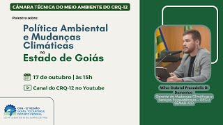 Política Ambiental e Mudanças Climáticas no Estado de Goiás [upl. by Yanrahc]