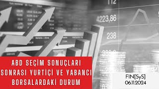 Borsa Istanbul ve Yabancı Borsalarda ABD Başkanlık Seçimi Sonrası Gelişmeler  Kısa Borsa Analizi [upl. by Hardman]