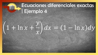 Ecuaciones diferenciales exactas  Ejemplo 4 [upl. by Anirahtak333]