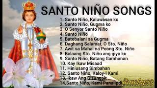 NONSTOP SANTO NINO SONGS Jhacky23 [upl. by Nimsaj475]