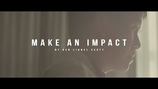 Make An Impact  Inspirational Video [upl. by Albrecht]