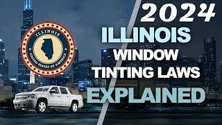 2024 Illinois Window Tint Laws Explained  Know the Legal Tint Limit [upl. by Eissim42]