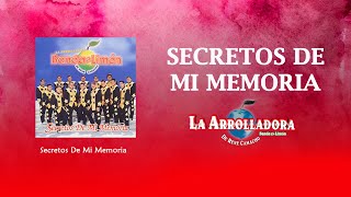 La Arrolladora Banda El Limón De René Camacho  Secretos De Mi Memoria Lyric Video [upl. by Susi]