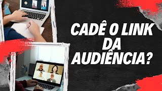 COMO PARTICIPAR DE UMA AUDIÃŠNCIA ONLINE AUDIÃŠNCIA VIRTUAL [upl. by Mariel]